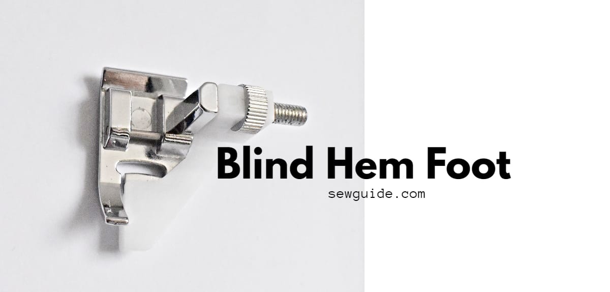 blind hem presser foot