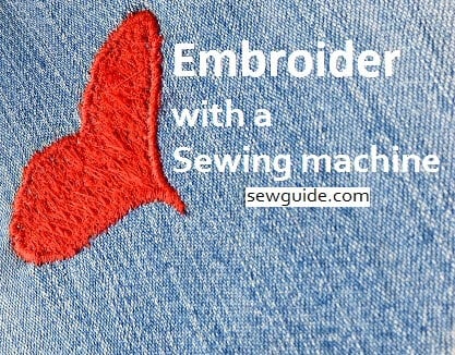 embroider with a sewing machine