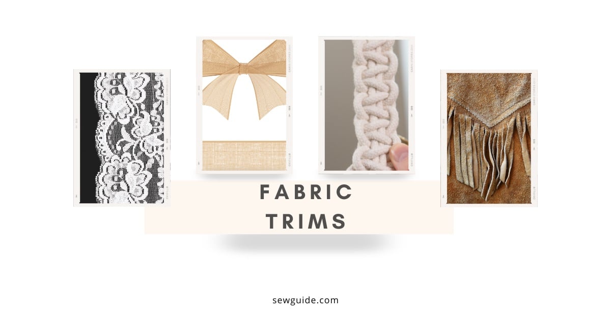types of fabric trims used in sewing.